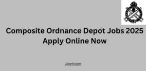 Composite Ordnance Depot Jobs 2025