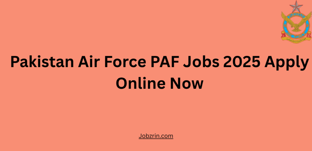 Pakistan Air Force PAF Jobs